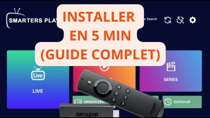 iptv sur firestick avec smarters pro